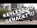Lust auf ein Auto mit Keyless Entry/Go?