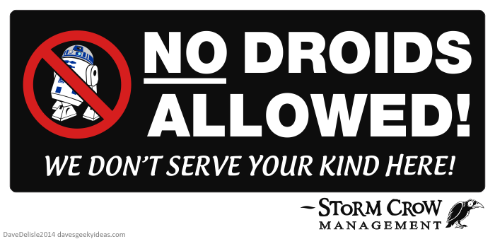 no-droids-allowed-pub-sign.png w=914.png